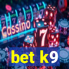 bet k9